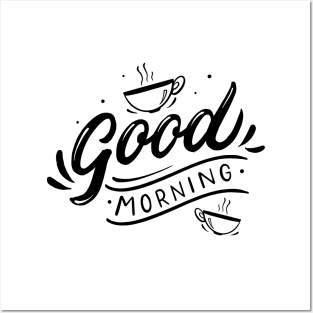 Good morning, coffee slogan black letters Posters and Art